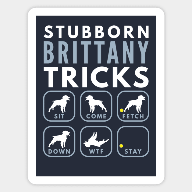 Stubborn Brittany Spaniel Tricks - Dog Training Sticker by DoggyStyles